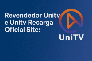 Revendedor Unitv e Unitv Recarga Oficial Site