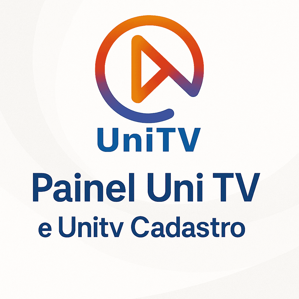 Painel Uni TV e Unitv Cadastro