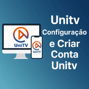 Unitv Configuração e Criar Conta Unitv