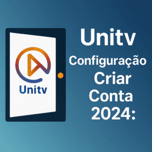 Unitv Entrar e Código VIP Unitv Grátis 2024