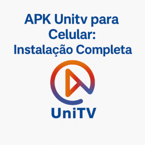 APK Unitv para Celular