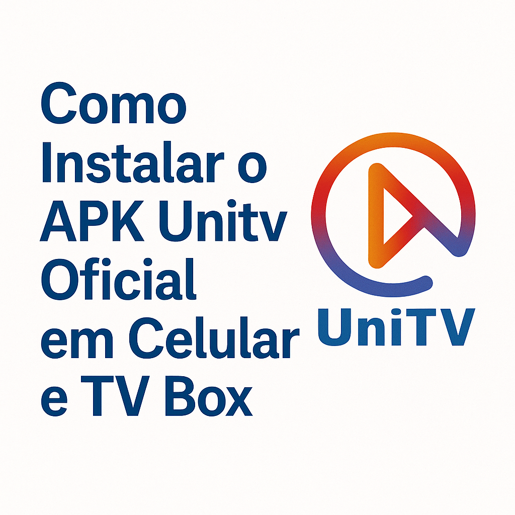 Instalar o APK Unitv Oficial