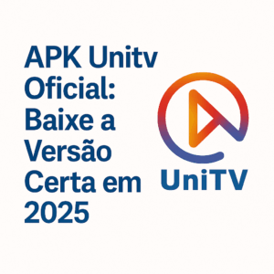 APK Unitv Oficial