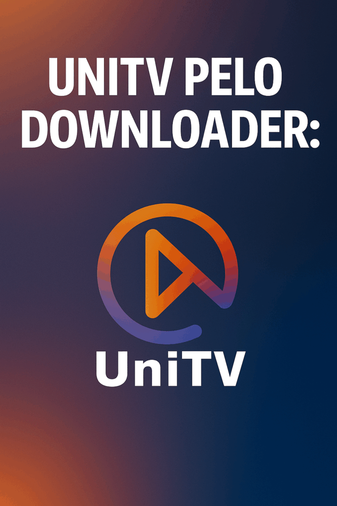 Unitv pelo Downloader