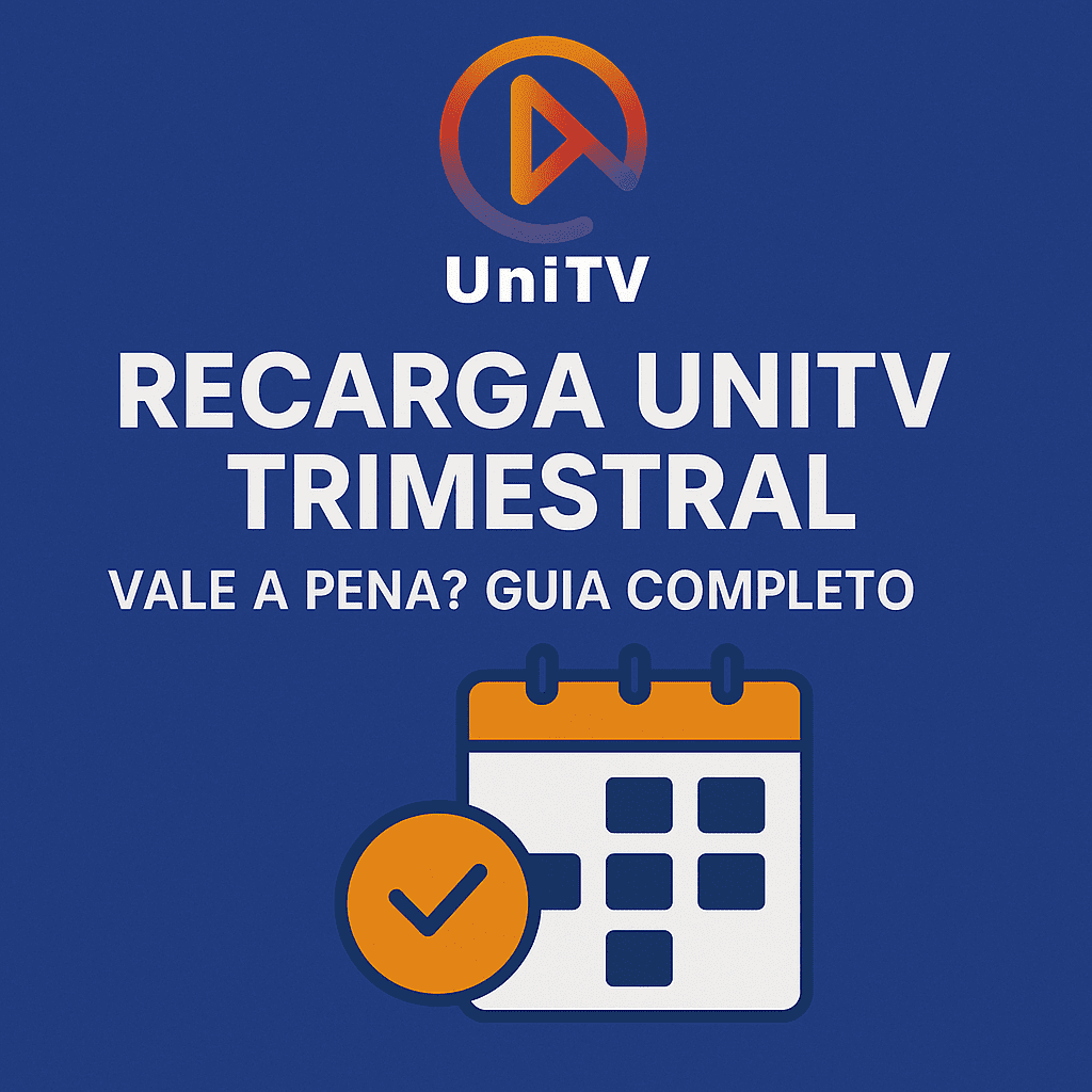 Recarga Unitv Trimestral: Vale a Pena? Guia Completo 1 Recarga Unitv Trimestral