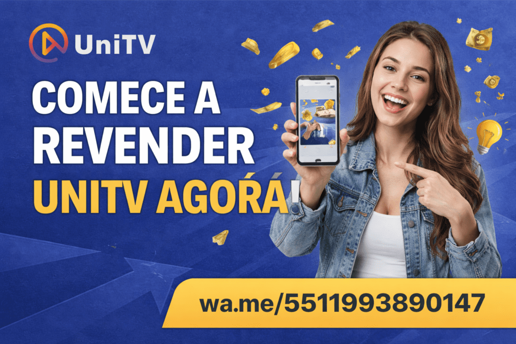 Revender UniTV: como começar do zero e lucrar ainda hoje 1 revender unitv