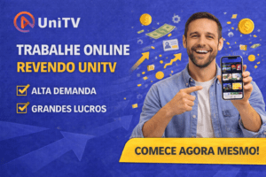 Revender UniTV é confiável? Entenda como funciona o modelo 1 revender unitv