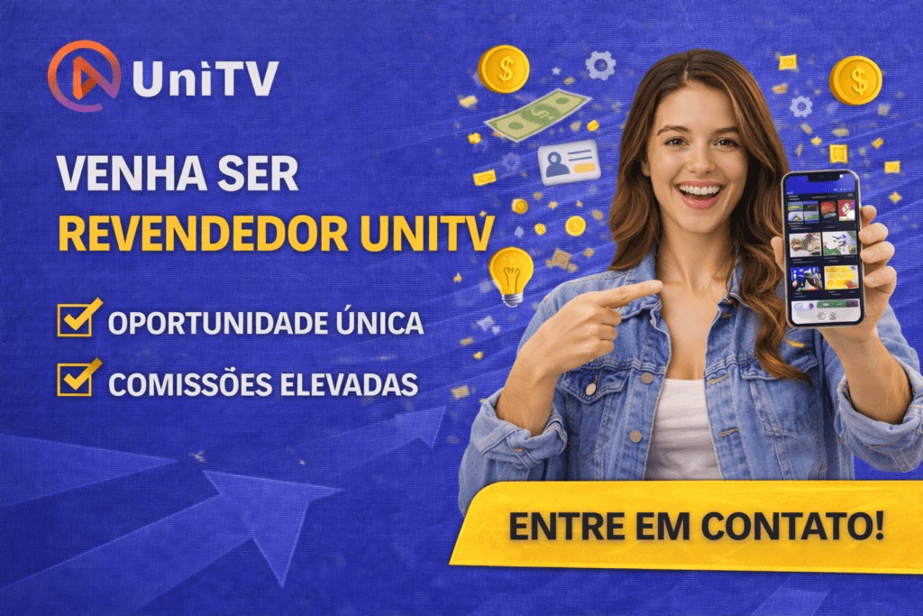 Revender UniTV em todo o Brasil: é possível? 1 revender unitv